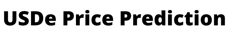 USDe Price Prediction